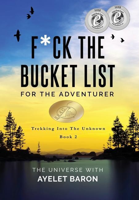 Vorderes Coverbild F*ck the Bucket List for the Adventurer