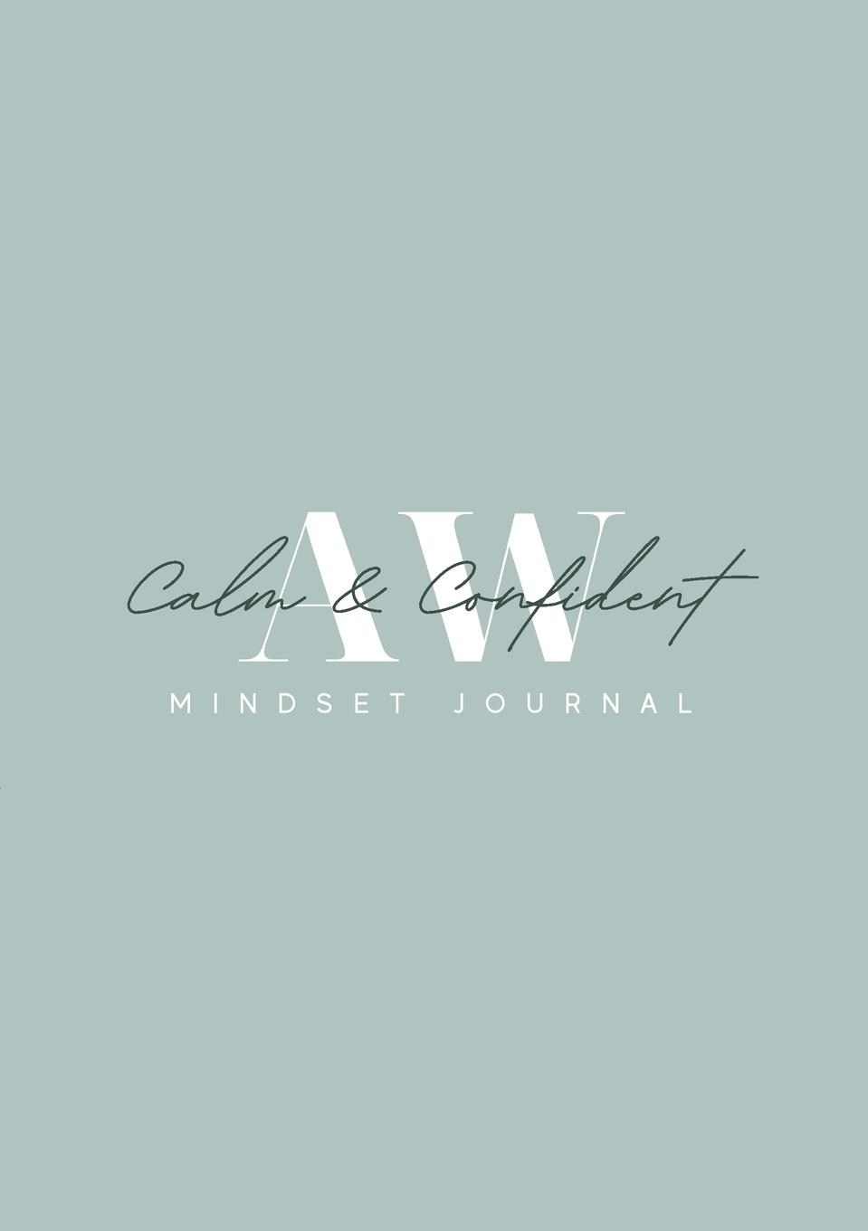 Vorderes Coverbild Calm and Confident 3 Month Mindset Journal