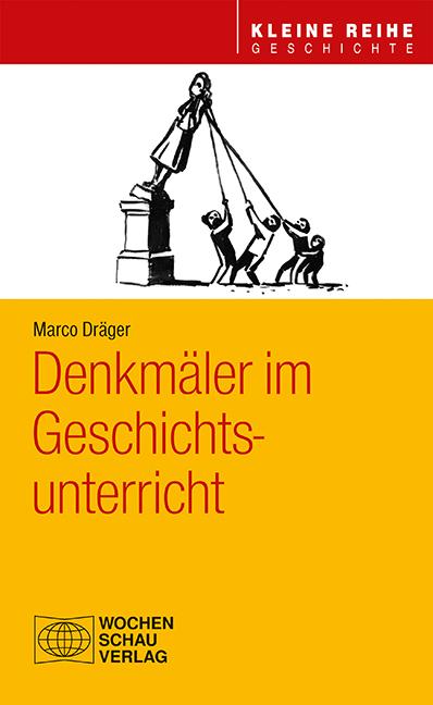 Vorderes Coverbild Denkmäler im Geschichtsunterricht