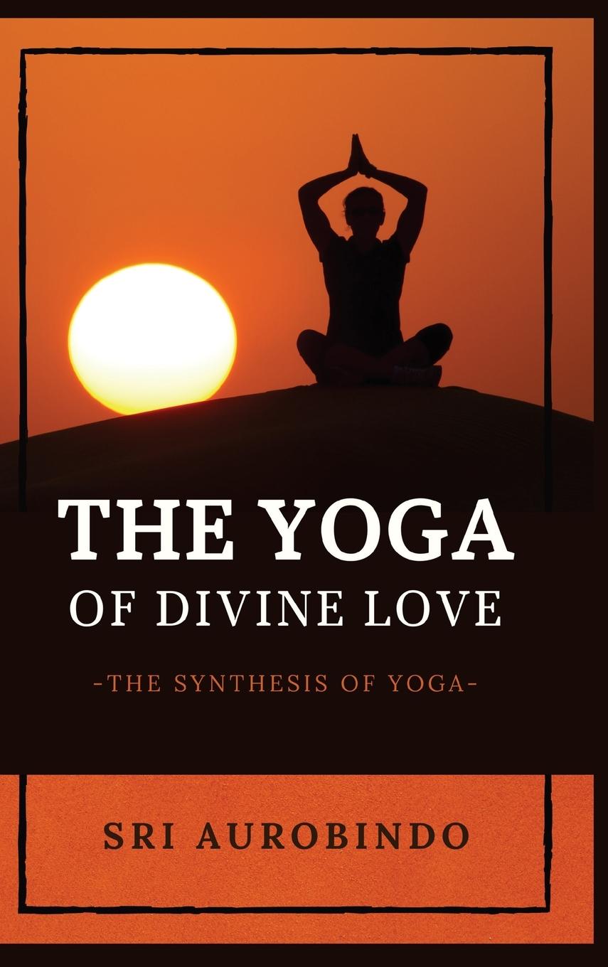 Vorderes Coverbild The Yoga of Divine Love