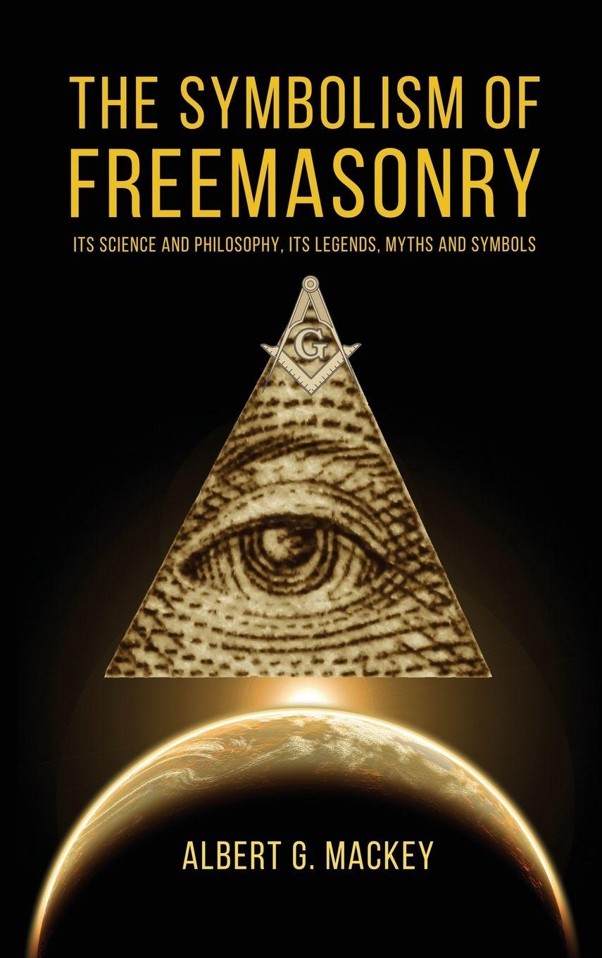Vorderes Coverbild The Symbolism of Freemasonry