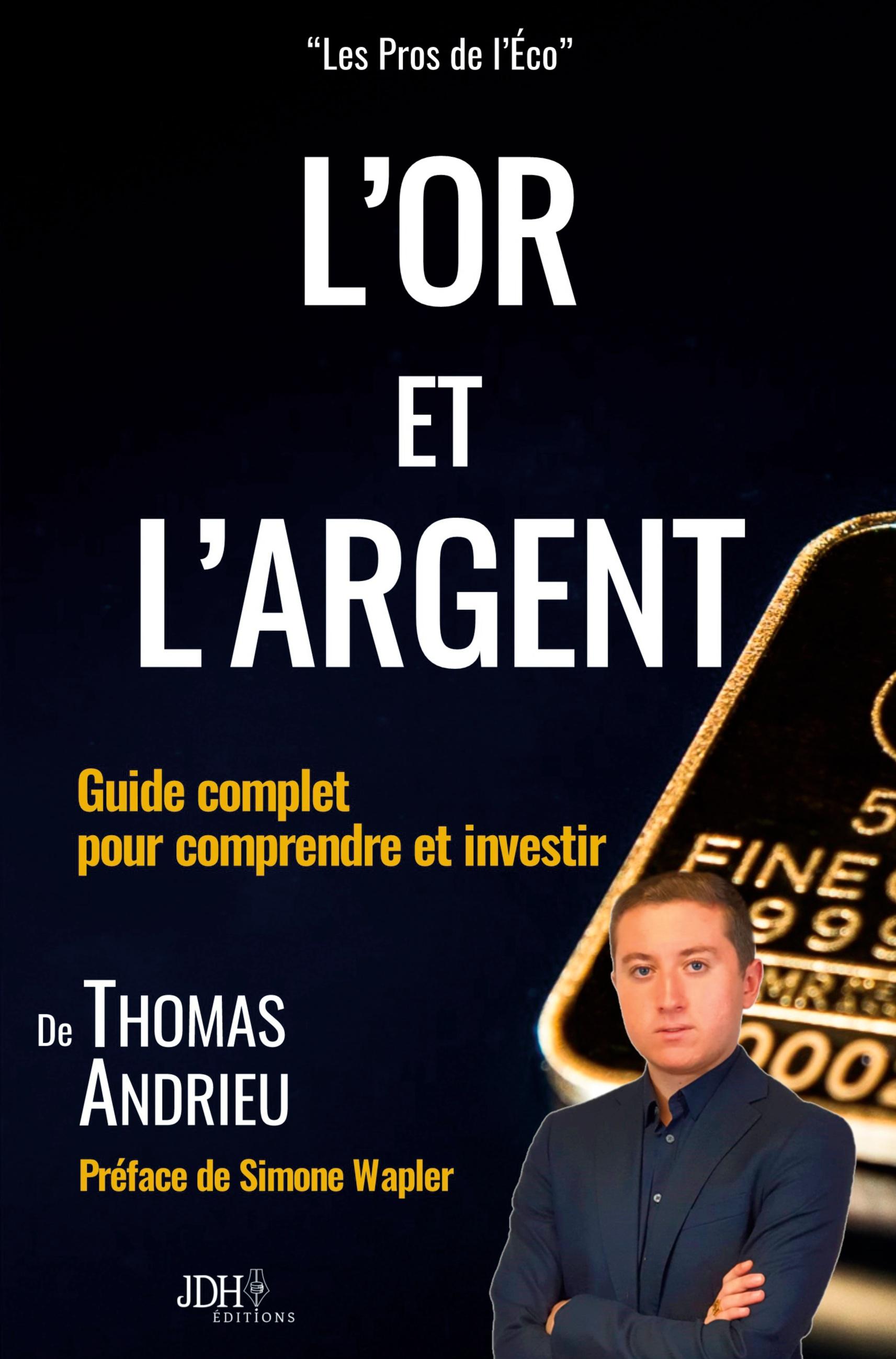 Vorderes Coverbild L'or et l'argent : Guide complet pour comprendre et investir