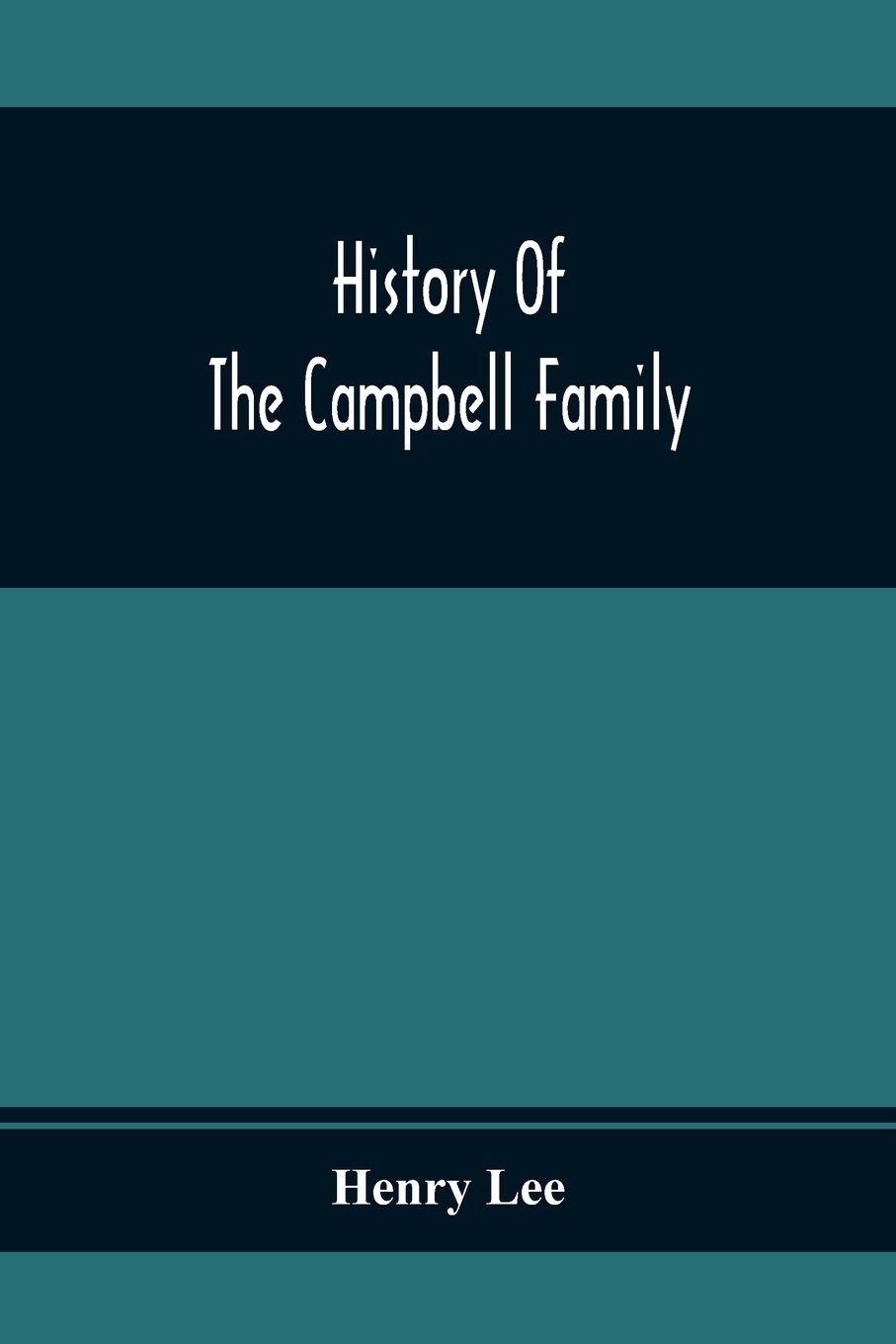 Vorderes Coverbild History Of The Campbell Family