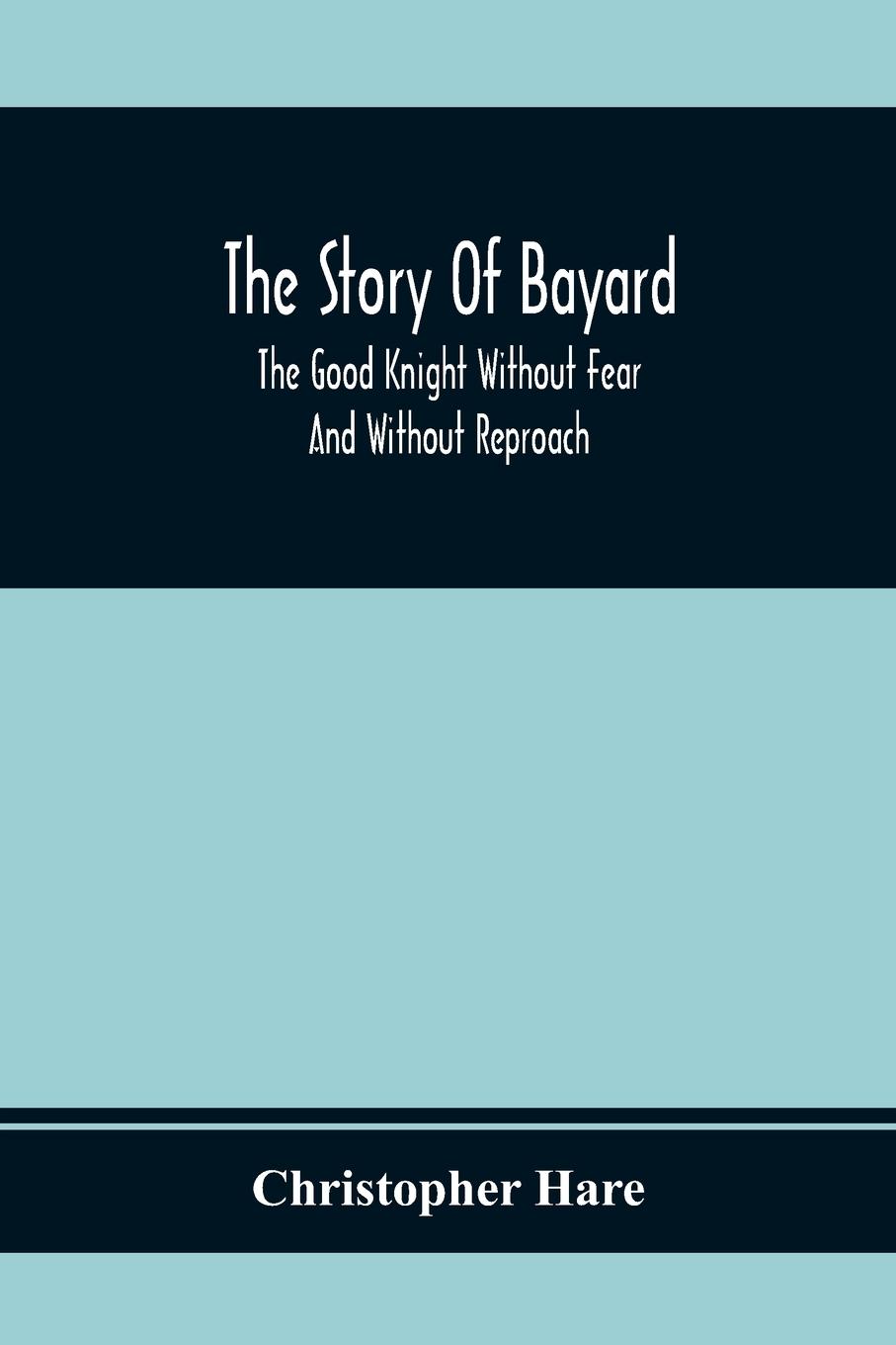 Vorderes Coverbild The Story Of Bayard