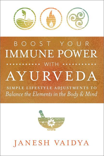 Vorderes Coverbild Boost Your Immune Power with Ayurveda