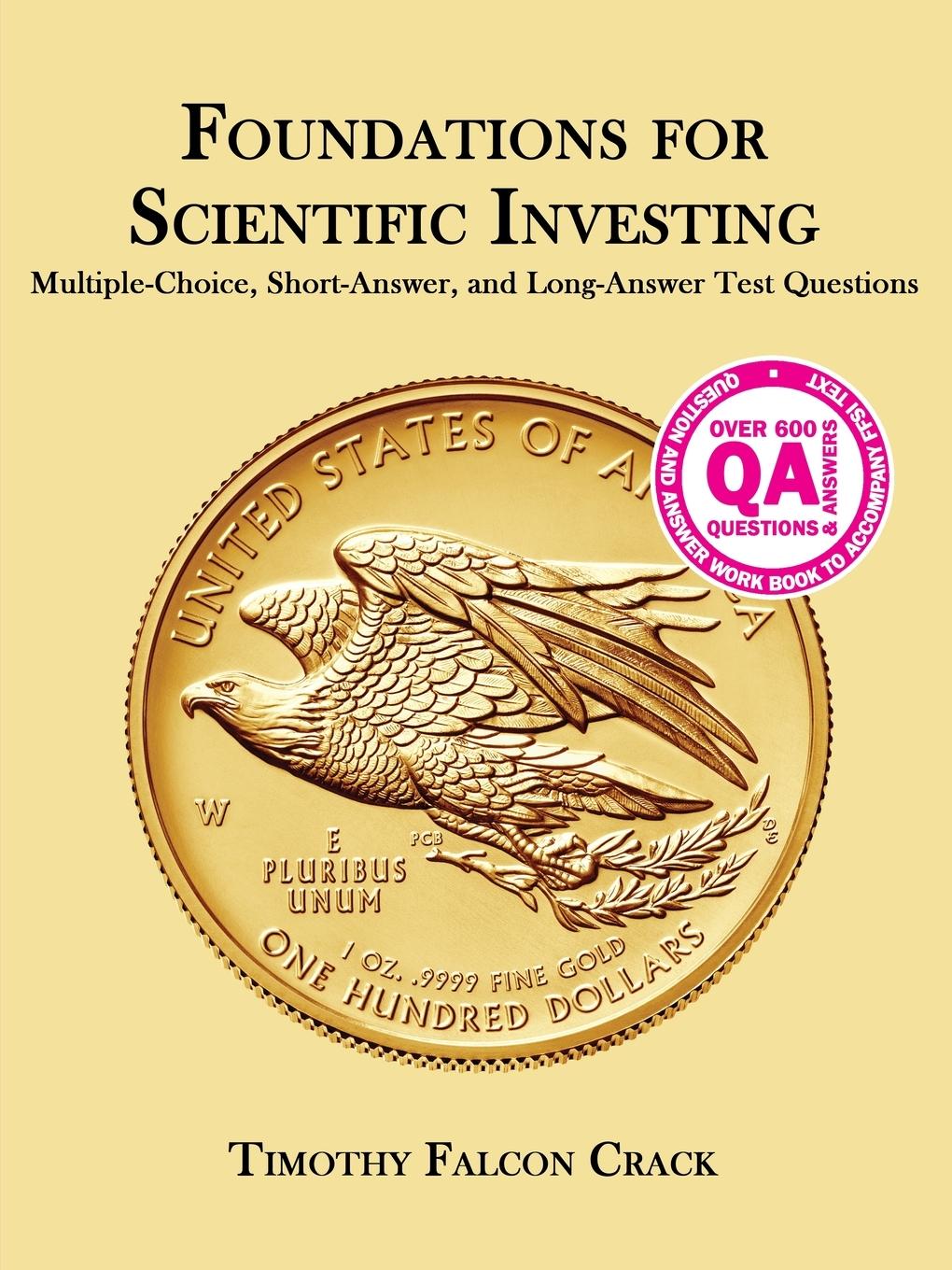 Vorderes Coverbild Foundations for Scientific Investing: Multiple-Choice, Short-Answer, and Long-Answer Test Questions