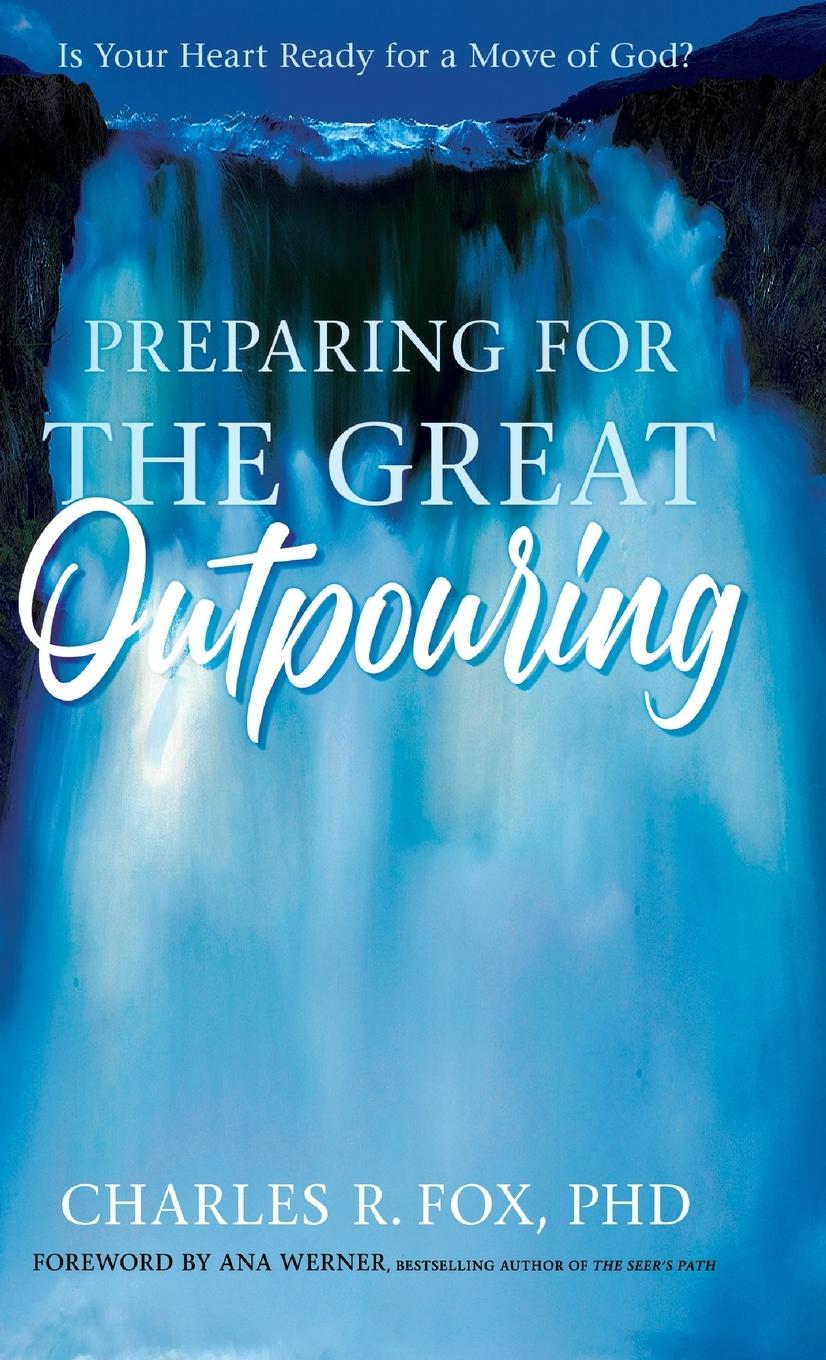 Vorderes Coverbild Preparing for the Great Outpouring