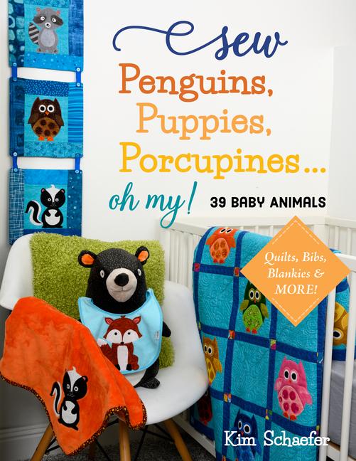 Vorderes Coverbild Sew Penguins, Puppies, Porcupines... Oh My!