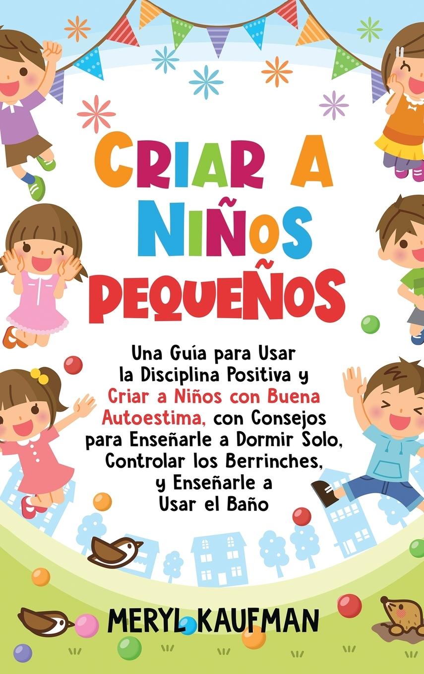 Vorderes Coverbild Criar a niños pequeños