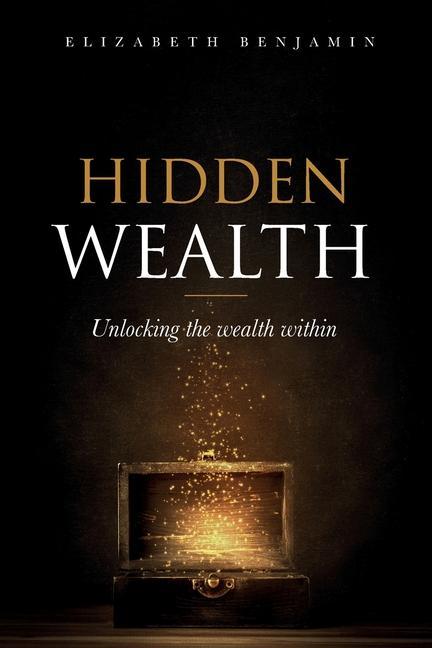 Vorderes Coverbild Hidden Wealth: Unlocking the wealth within