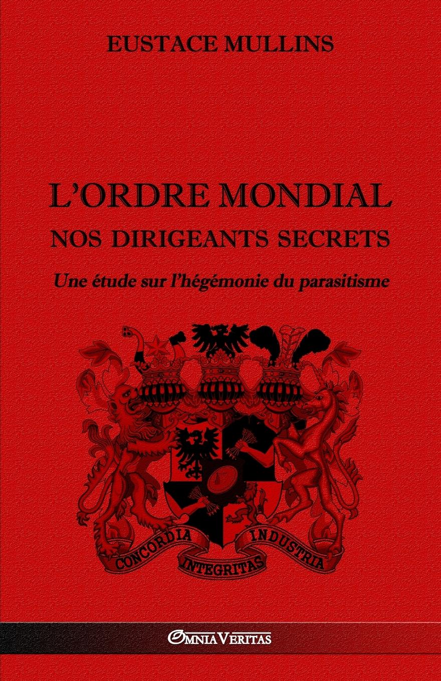 Vorderes Coverbild L'Ordre Mondial - Nos dirigeants secrets