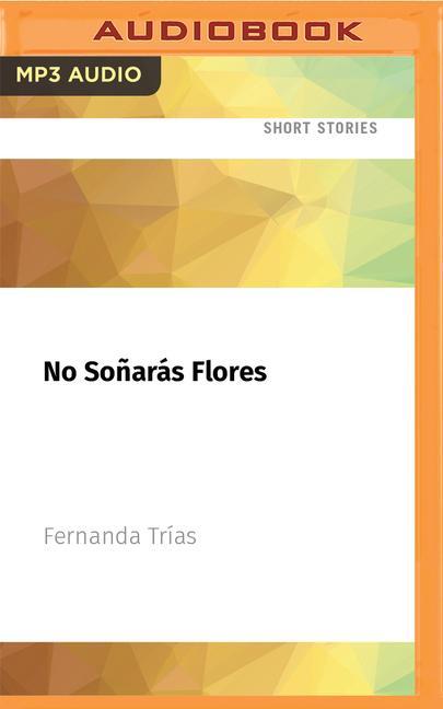 Vorderes Coverbild No Soñarás Flores