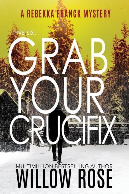 Vorderes Coverbild Five, Six ... Grab your Crucifix