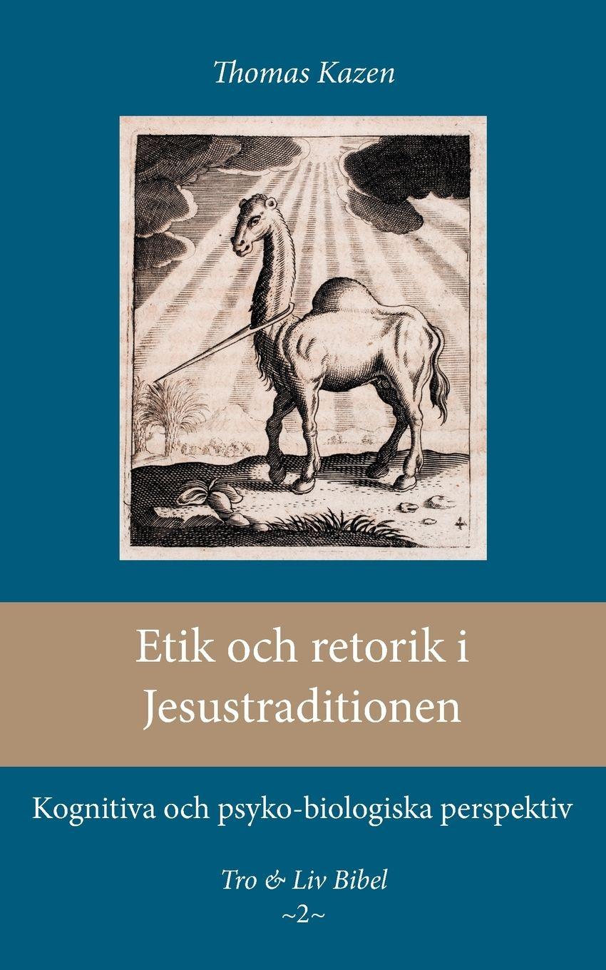 Vorderes Coverbild Etik och retorik i Jesustraditionen