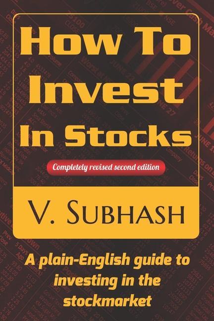 Vorderes Coverbild How To Invest In Stocks: A plain-English guide to investing in the stockmarket