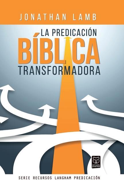 Vorderes Coverbild La Predicación Bíblica Transformadora