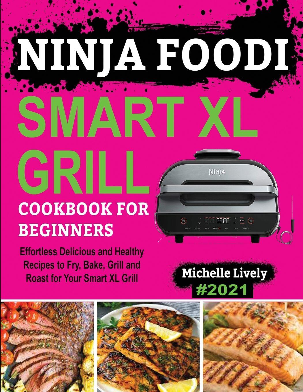 Vorderes Coverbild Ninja Foodi Smart XL Grill Cookbook for Beginners