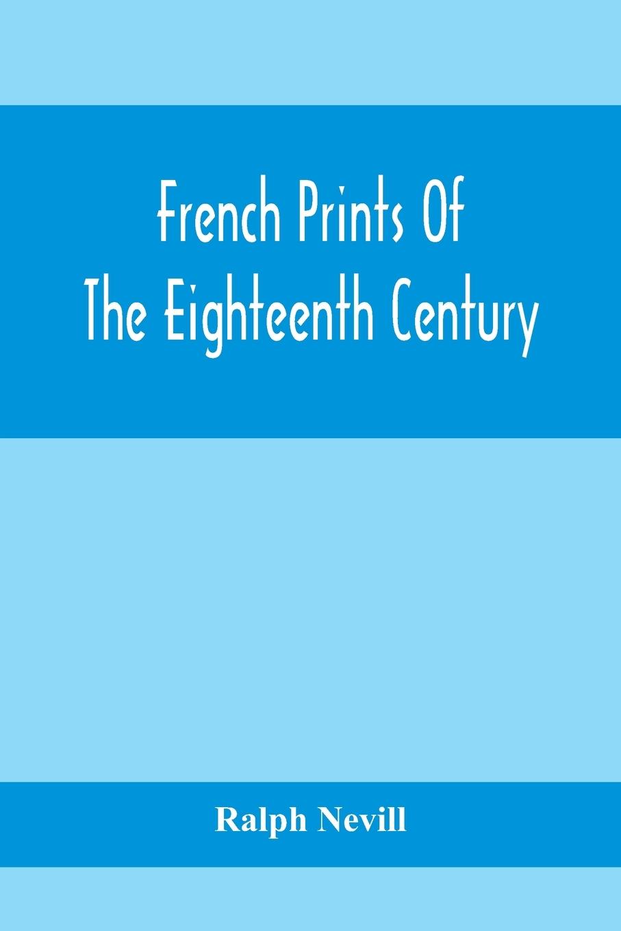 Vorderes Coverbild French Prints Of The Eighteenth Century
