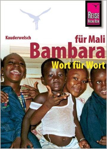 Vorderes Coverbild Kauderwelsch Sprachführer Bambara für Mali. Wort für Wort
