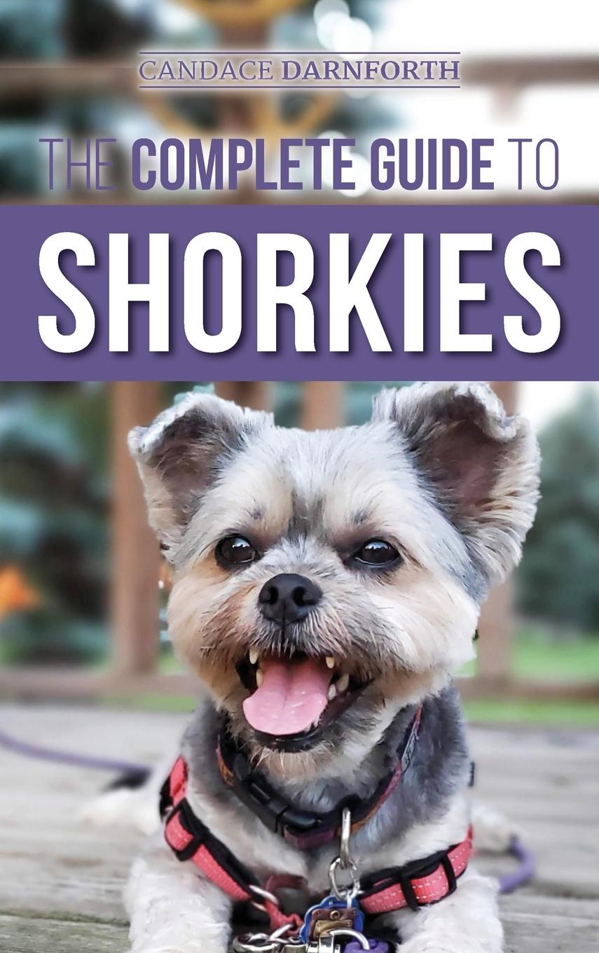 Vorderes Coverbild The Complete Guide to Shorkies