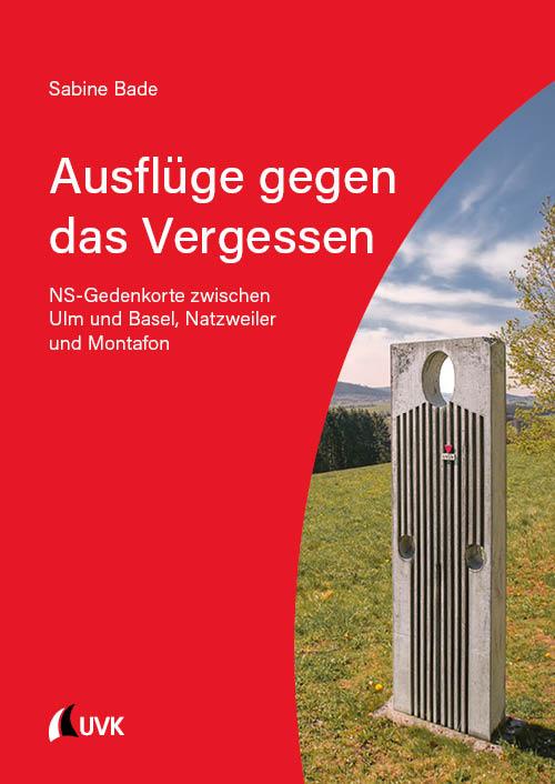 Vorderes Coverbild Ausflüge gegen das Vergessen