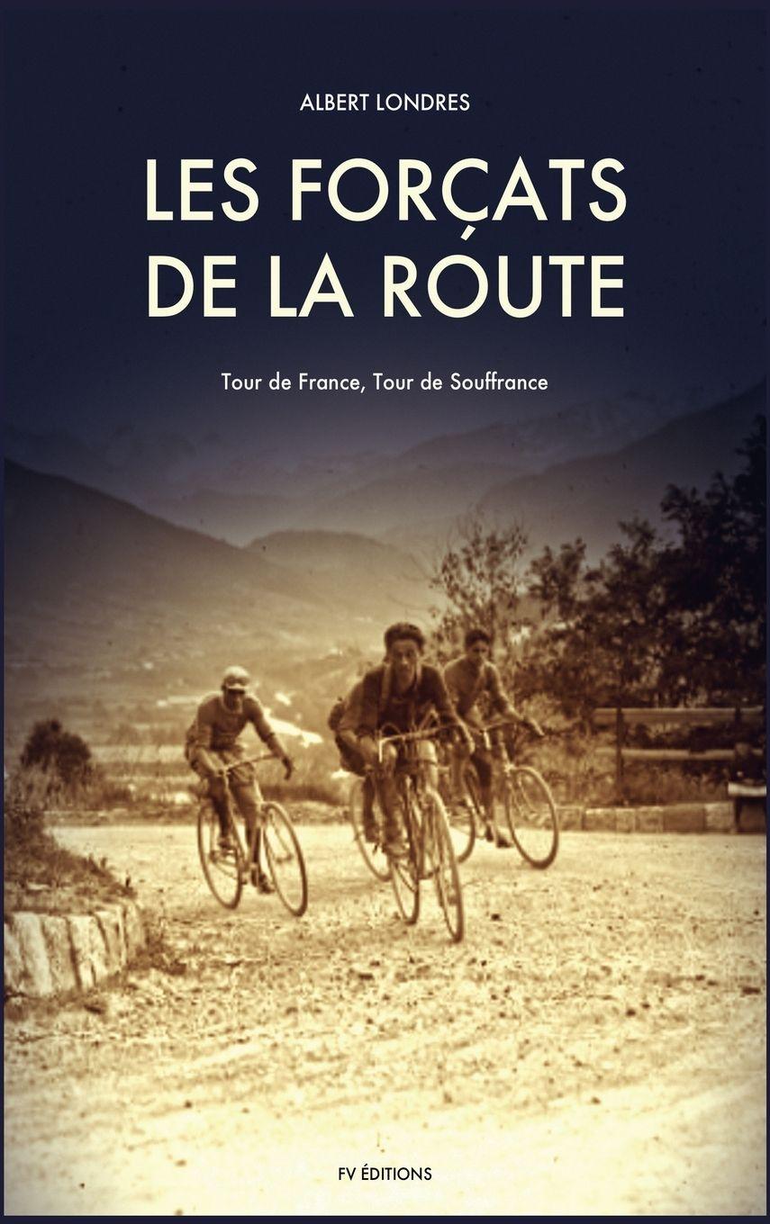 Vorderes Coverbild Les Forçats de la route