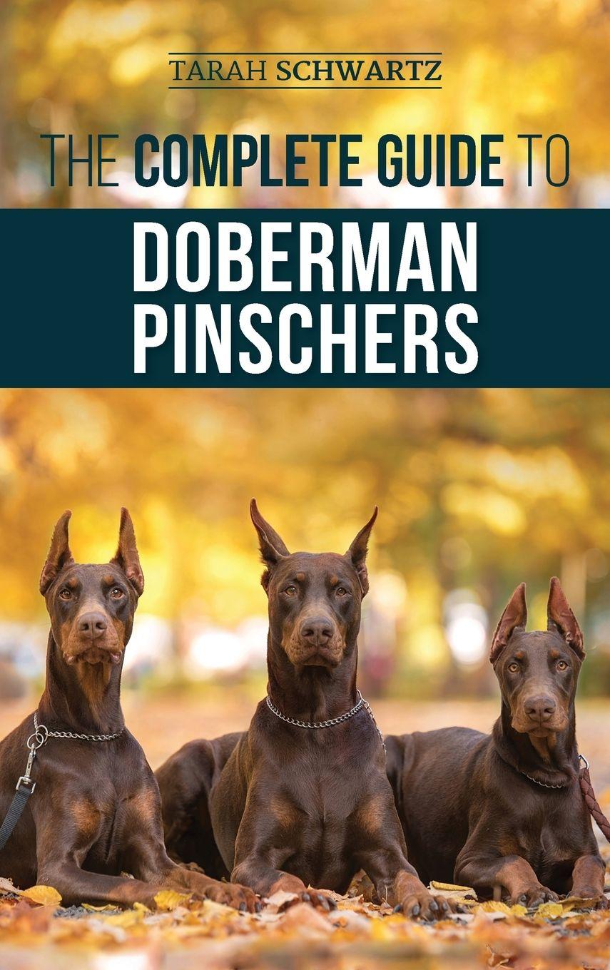 Vorderes Coverbild The Complete Guide to Doberman Pinschers