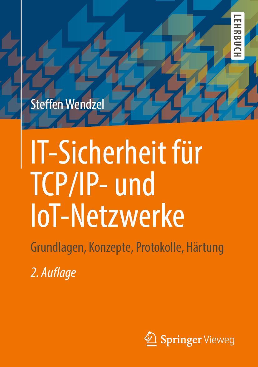 Vorderes Coverbild IT-Sicherheit für TCP/IP- und IoT-Netzwerke