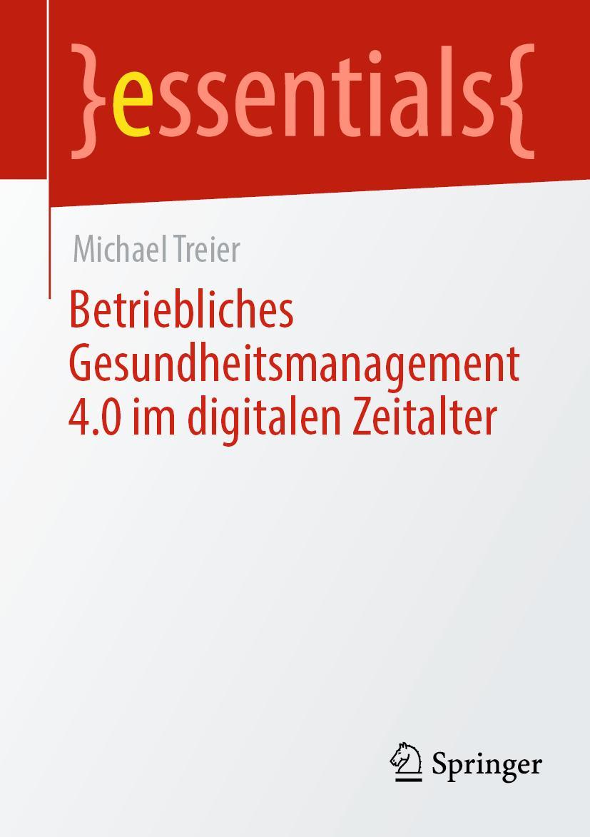 Vorderes Coverbild Betriebliches Gesundheitsmanagement 4.0 im digitalen Zeitalter