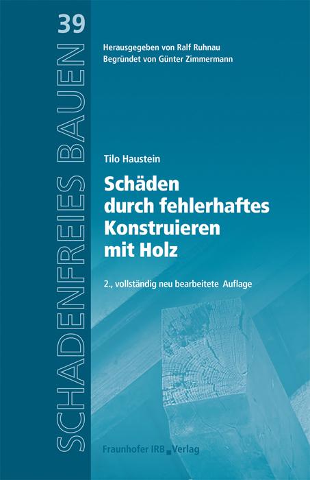 Vorderes Coverbild Schäden durch fehlerhaftes Konstruieren mit Holz.