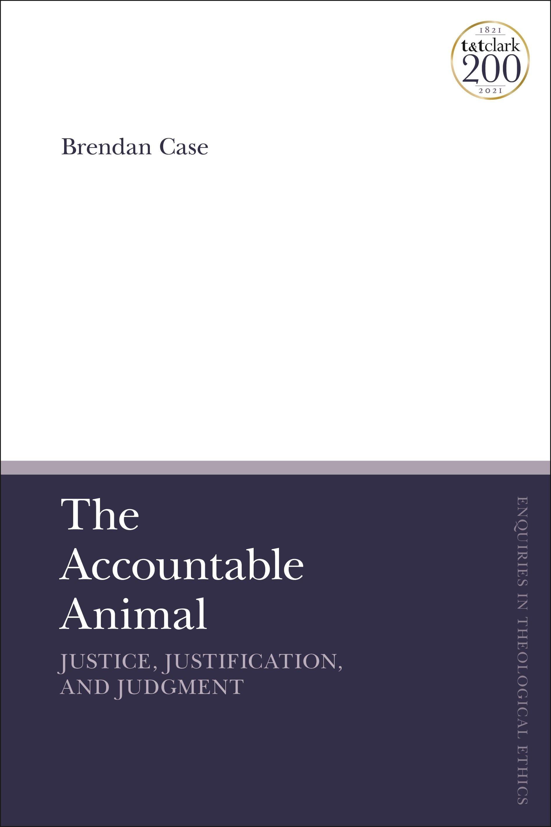 Vorderes Coverbild The Accountable Animal: Justice, Justification, and Judgment