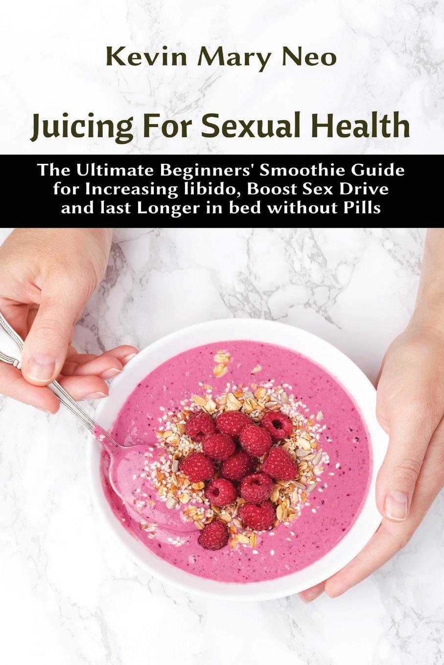 Vorderes Coverbild Juicing for Sexual Health