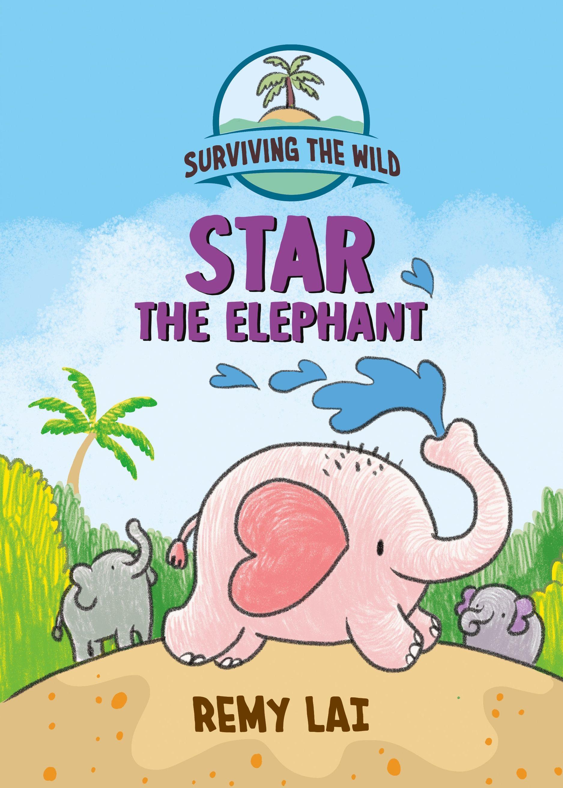 Vorderes Coverbild Surviving the Wild: Star the Elephant