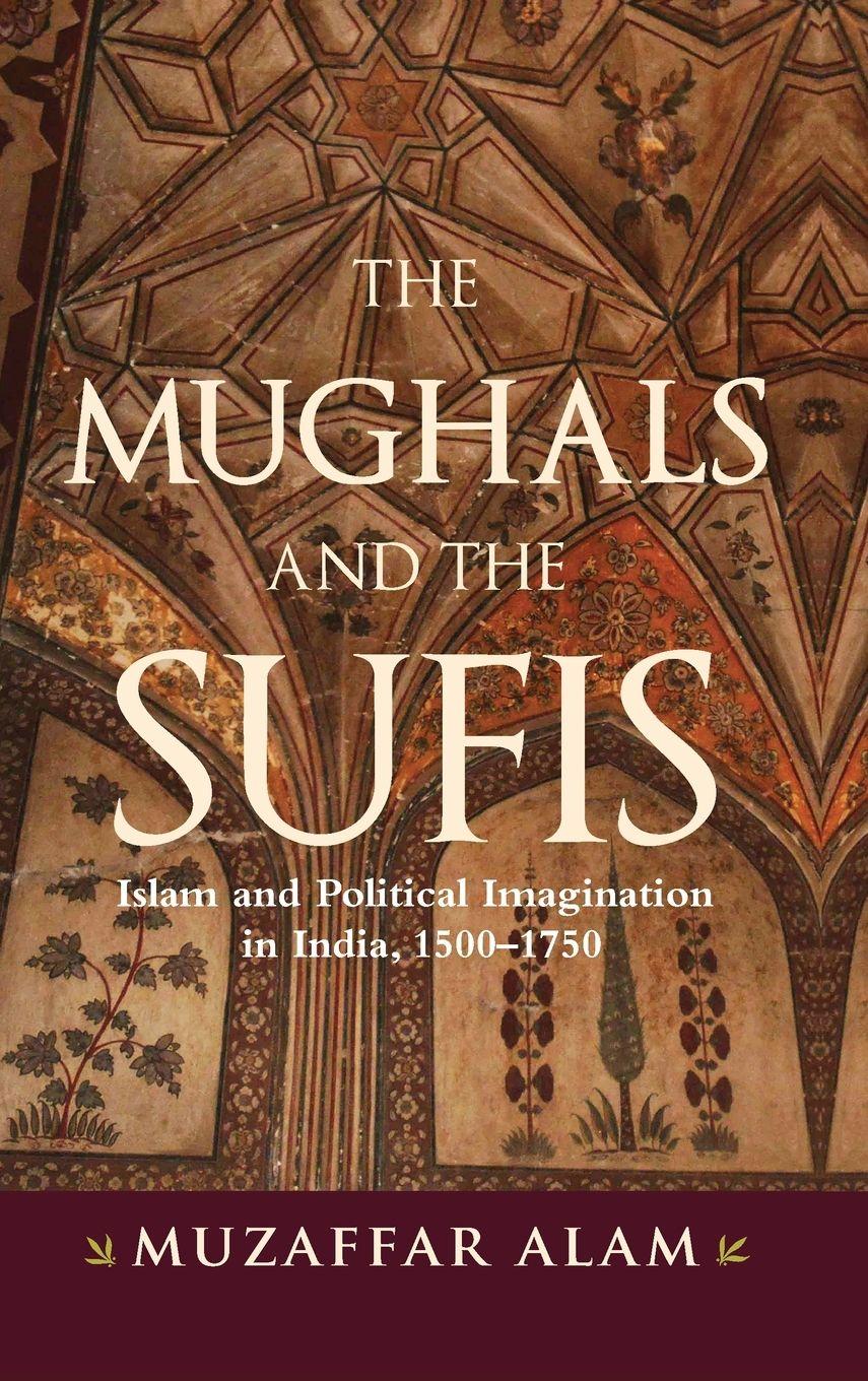 Vorderes Coverbild The Mughals and the Sufis