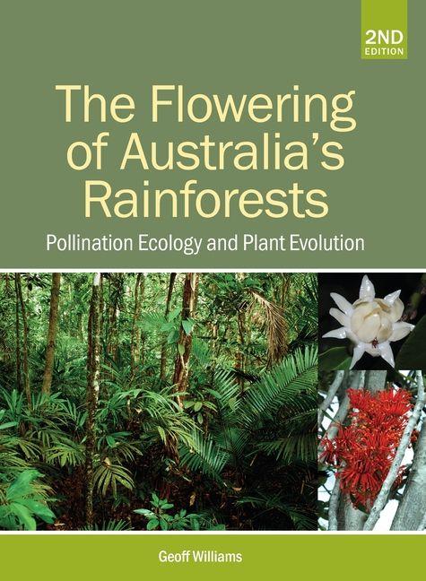 Vorderes Coverbild The Flowering of Australia's Rainforests