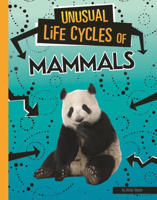 Vorderes Coverbild Unusual Life Cycles of Mammals