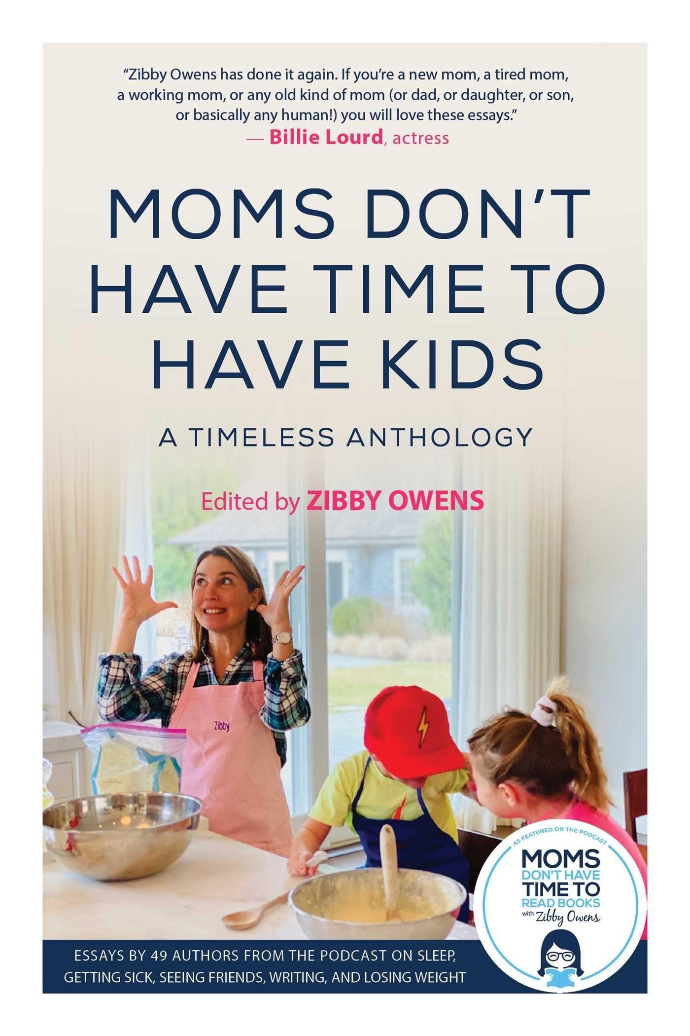 Vorderes Coverbild Moms Don't Have Time to Have Kids: A Timeless Anthology