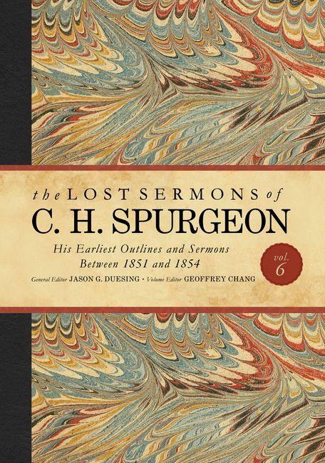 Vorderes Coverbild The Lost Sermons of C. H. Spurgeon Volume VI