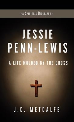 Vorderes Coverbild Jessie Penn-Lewis: Molded by the Cross