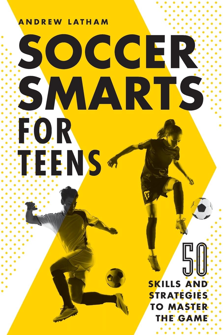 Vorderes Coverbild Soccer Smarts for Teens