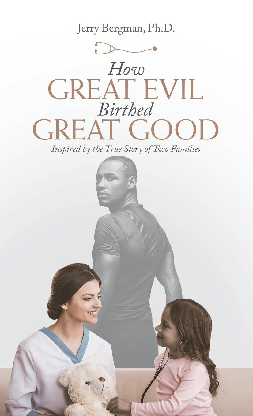 Vorderes Coverbild How Great Evil Birthed Great Good