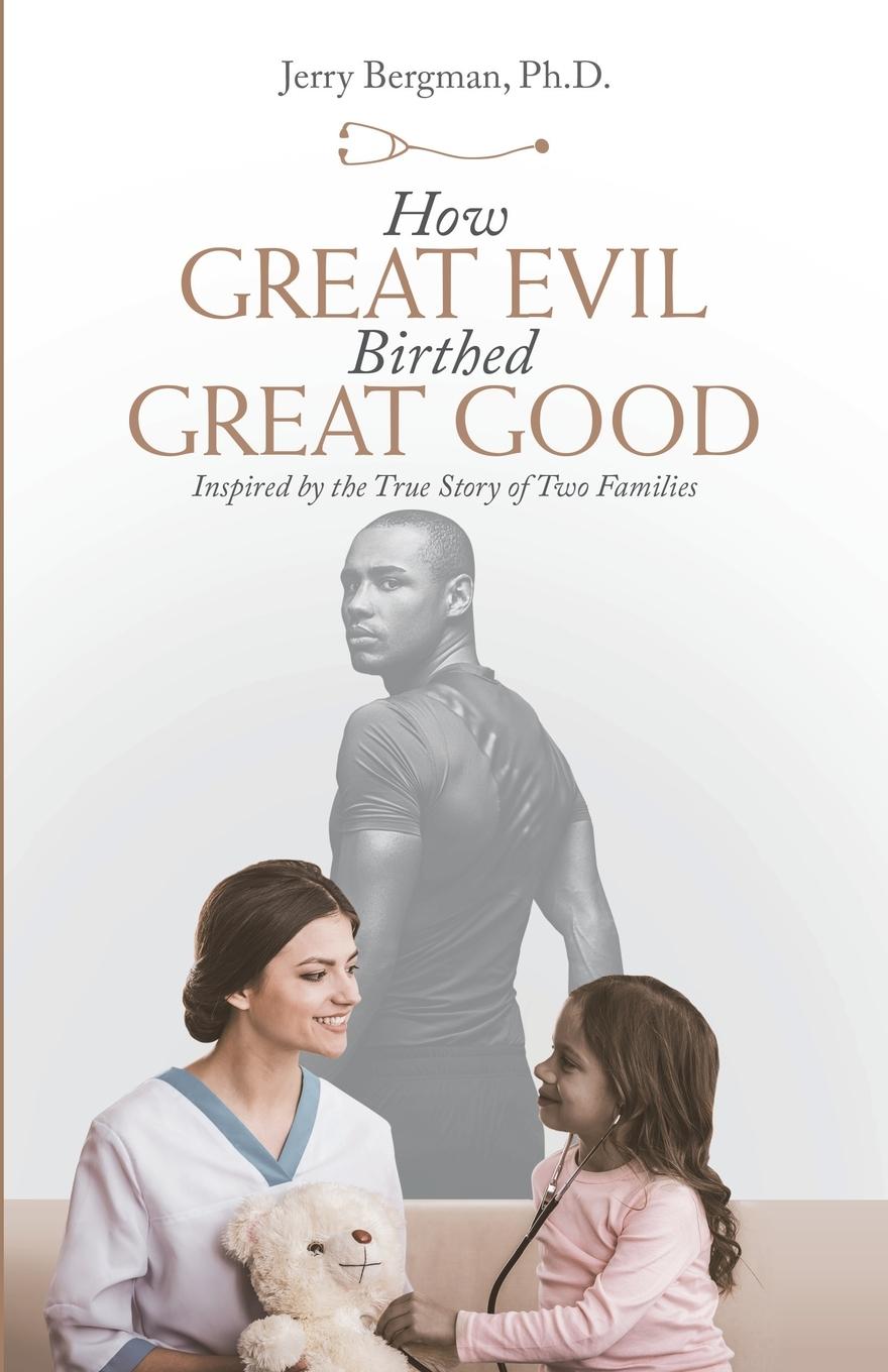 Vorderes Coverbild How Great Evil Birthed Great Good