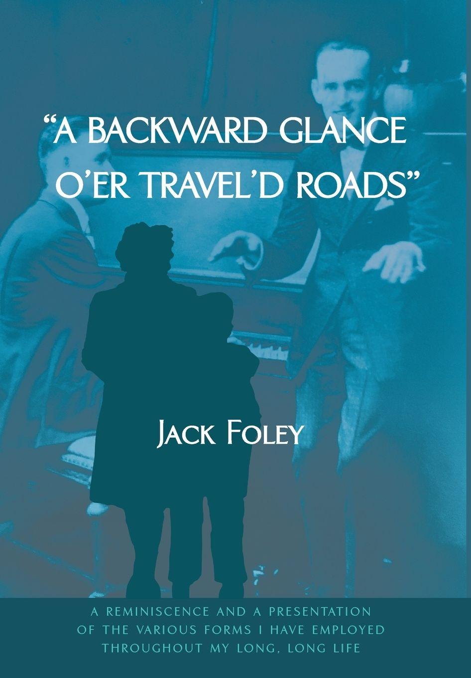 Vorderes Coverbild A Backward Glance O'Er Travel'd Roads