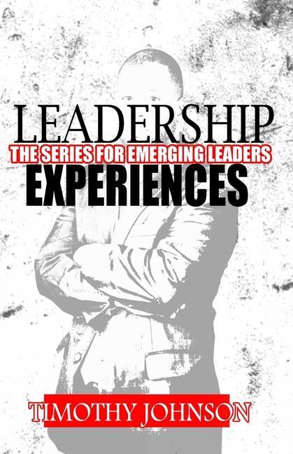 Vorderes Coverbild Leadership Experiences: The Series for Emerging Leaders
