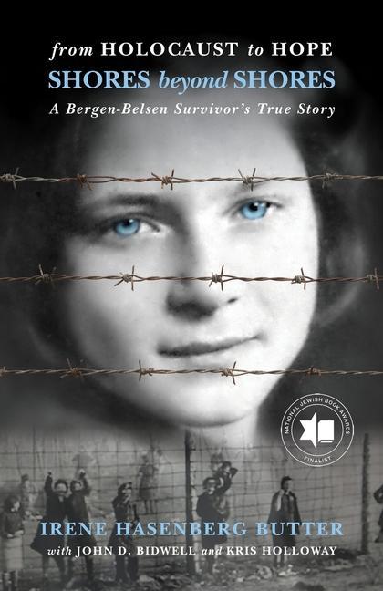 Vorderes Coverbild Shores Beyond Shores: From Holocaust to Hope - A Bergen-Belsen Survivor's True Story