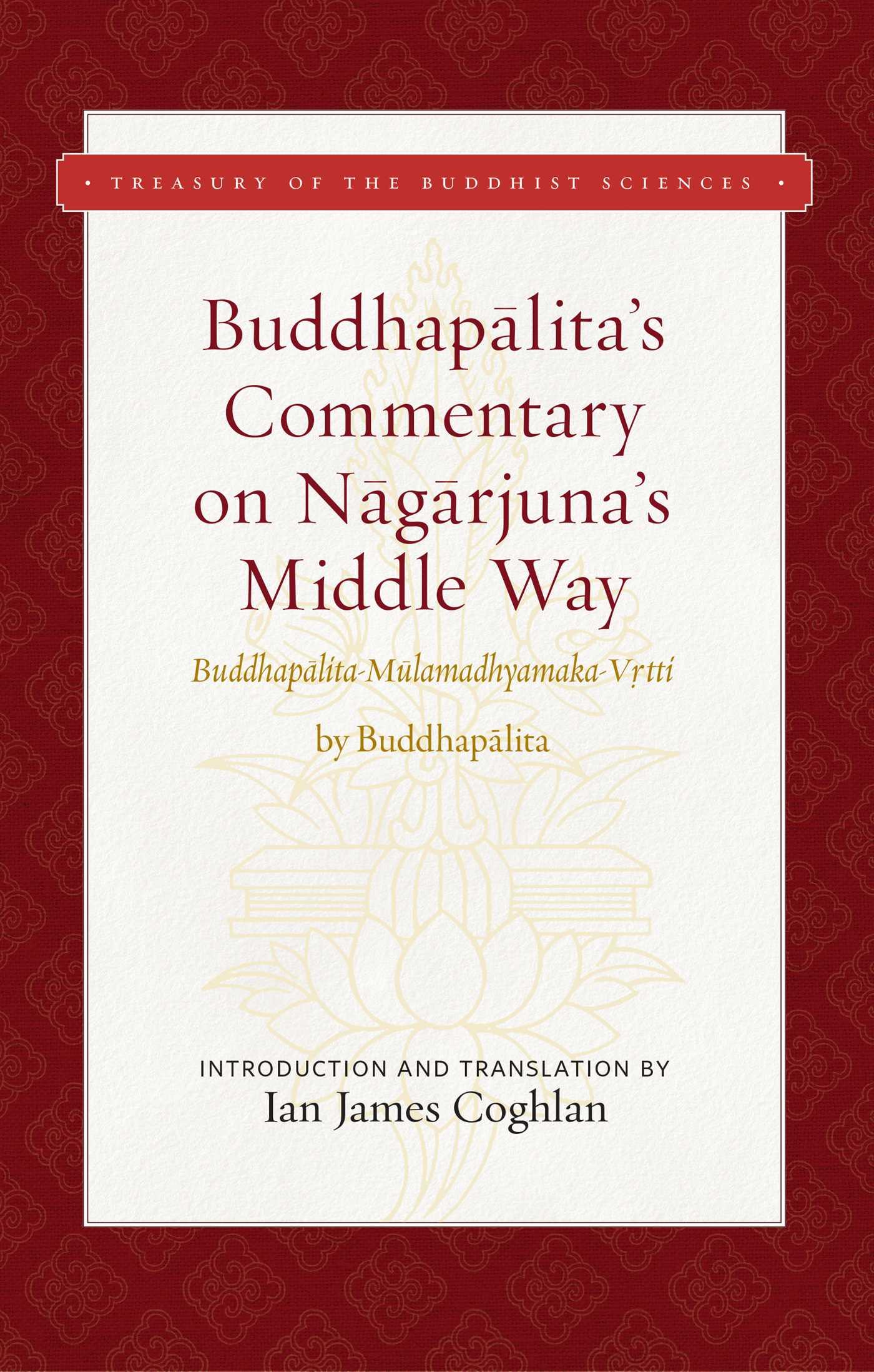 Vorderes Coverbild Buddhapalita's Commentary on Nagarjuna's Middle Way