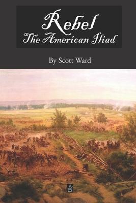 Vorderes Coverbild Rebel: The American Iliad, A Novel in Verse