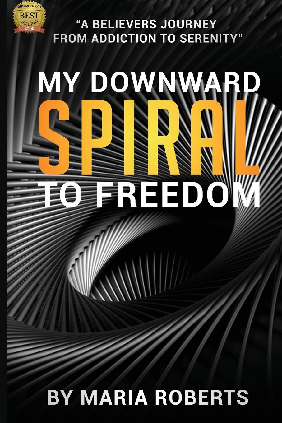 Vorderes Coverbild My Downward Spiral to Freedom