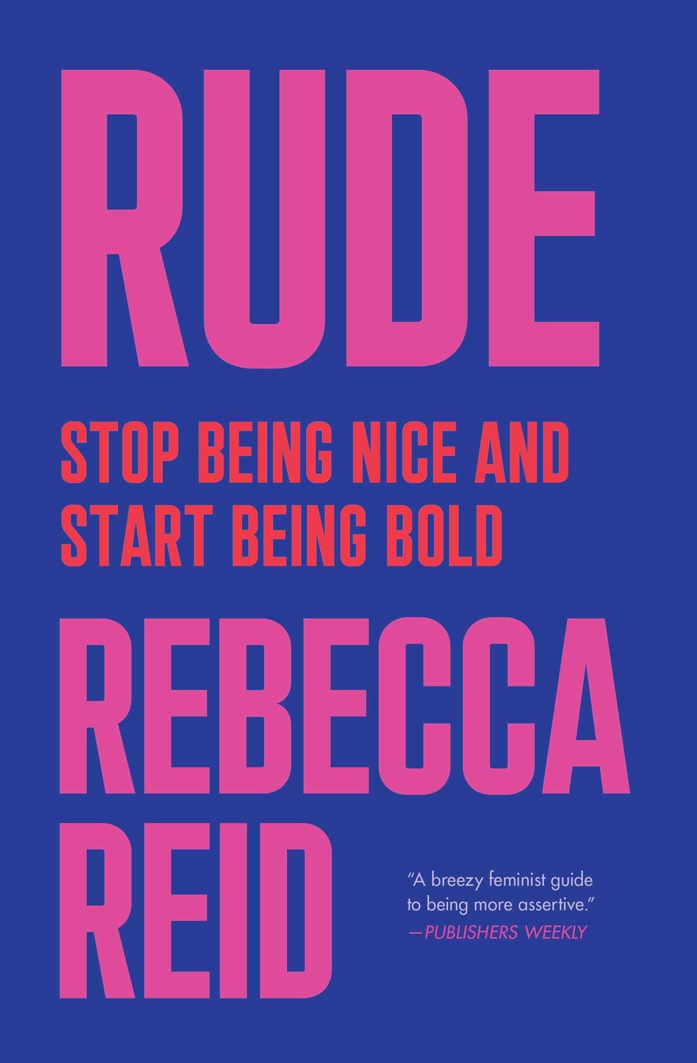 Vorderes Coverbild Rude: Stop Being Nice and Start Being Bold