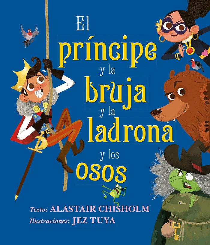 Vorderes Coverbild Principe Y La Bruja Y La Ladrona Y Los Osos, El
